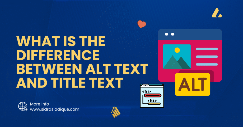 What is the Difference Between Alt Text and Title Text