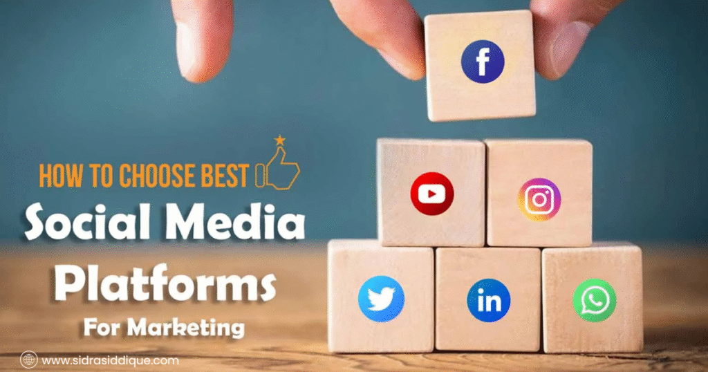 Choosing the Best Social Media Platforms for Your Business