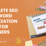 Complete SEO & Keyword Optimization Guide for Beginners