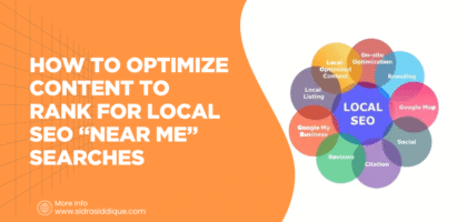 How to Optimize Content to Rank for Local SEO “Near Me” Searches
